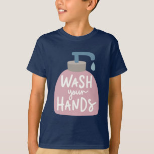 Wash Your Hands T-Shirt
