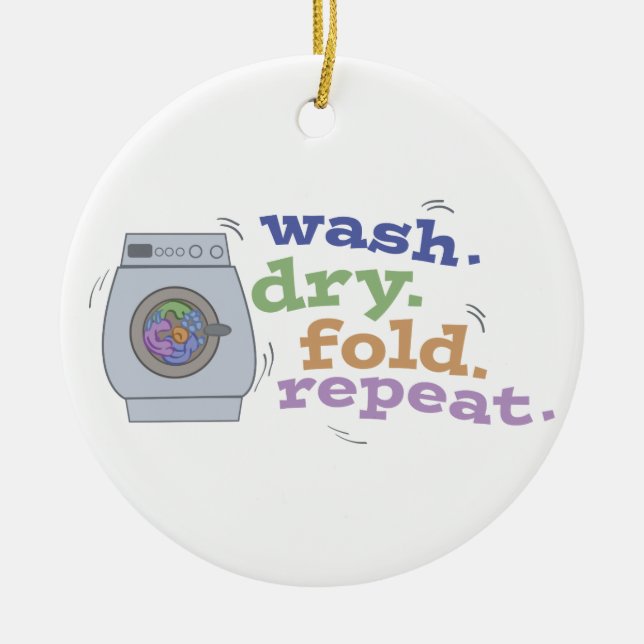 Washing Repeat Ceramic Ornament (Front)