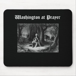Washington at Prayer II Mouse Pad