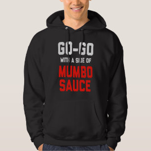 Washington DC Go Go music with a side of Mumbo sau Hoodie