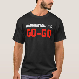 Washington DC, I Love Go Go Music present for all T-Shirt