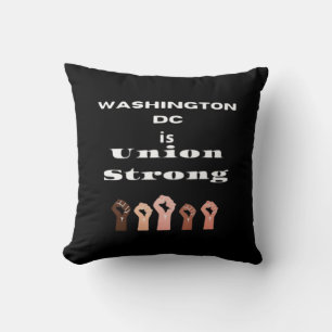 Washington DC Is Union Strong Classic - Labour Day Cushion