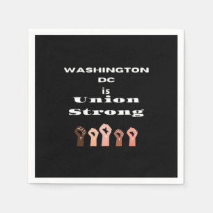 Washington DC Is Union Strong Classic - Labour Day Napkin