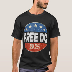 Washington Free Dc Free Dc Washington  T-Shirt