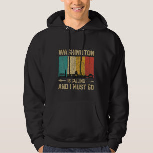Washington Is Calling And I Must Go Vintage USA Ci Hoodie