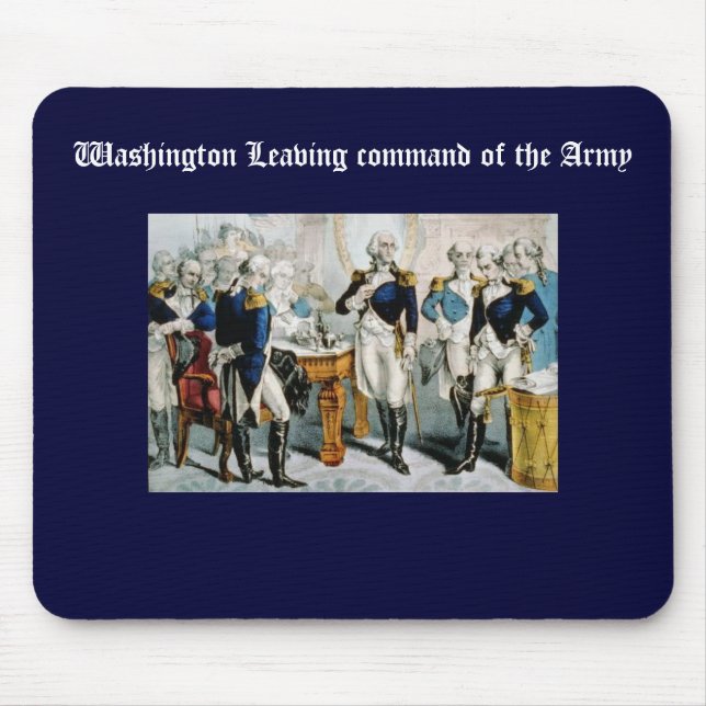 Washington Leaving command of the Army Mouse Pad (Front)