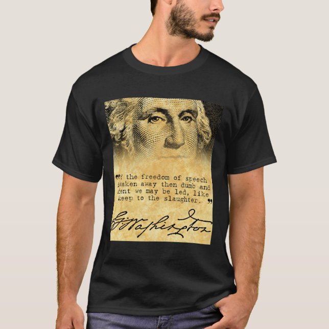 Washington Quote - Freedom of Speech T-Shirt (Front)