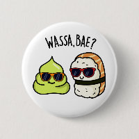 Wassa Bae Funny Food Wasabi Pun