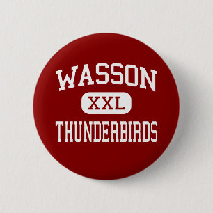 Wasson - Thunderbirds - High - Colorado Springs 6 Cm Round Badge
