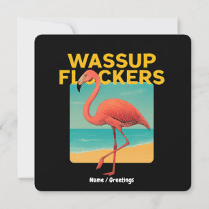 Wassup Flockers Funny Flamingo Retro Beach Quote  Invitation