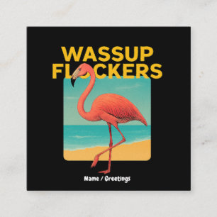 Wassup Flockers Funny Flamingo Retro Beach Quote  Square Business Card