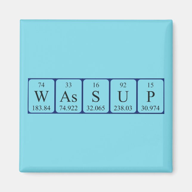 Wassup periodic table word magnet (Front)