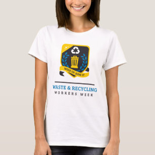 Waste and Recycling Workers Week Women's Shirt