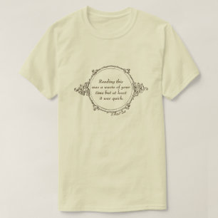 Waste of Time - A MisterP Shirt