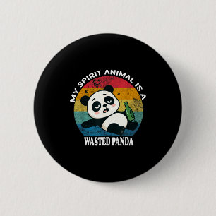 Wasted Panda Is My Srit Animal Funny Racoon Meme 6 Cm Round Badge