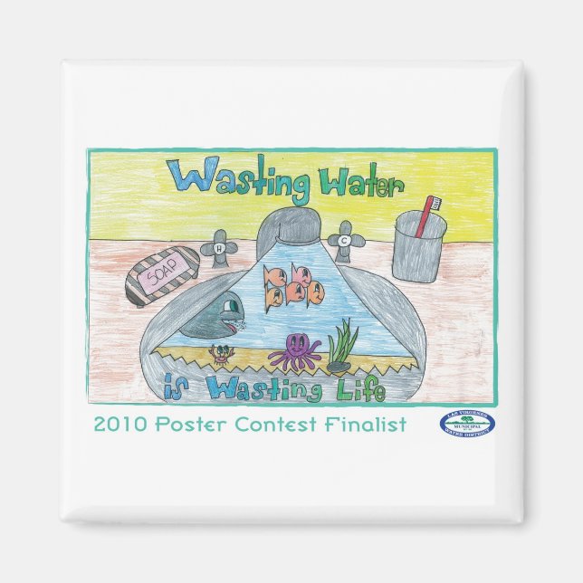 Wasting Water is Wasting Life Magnet (Front)