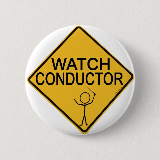 Watch Conductor 6 Cm Round Badge (Front)