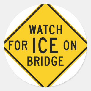 Watch for Ice on Bridge Highway Sign Classic Round Sticker