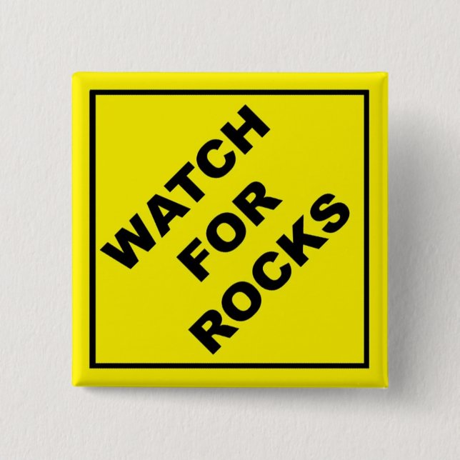 Watch For Rocks Sign 15 Cm Square Badge (Front)