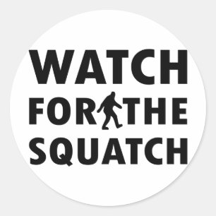 Watch for Squatch Classic Round Sticker