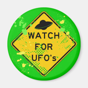 WATCH FOR UFO's Magnet