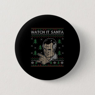Watch It Santa Ugly Christmas  6 Cm Round Badge