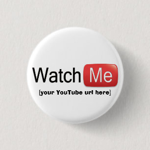Watch Me on YouTube (Basic) 3 Cm Round Badge