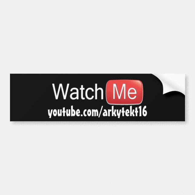 Watch Me on YouTube (Basic) Bumper Sticker (Front)