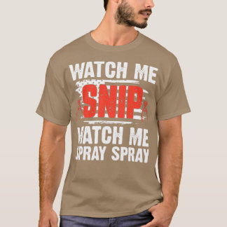 Watch Me Snip Watch Me Spray Spray Barber 2022 T-Shirt