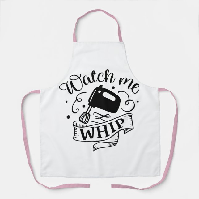 Watch Me Whip Apron (Front)