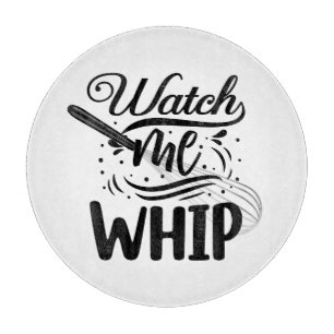 Watch me Whip Cutting Board