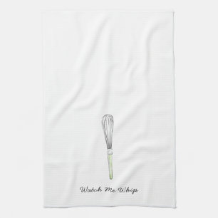 Watch Me Whip Tea Towel