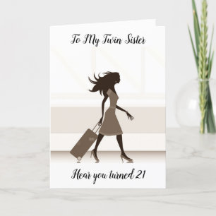 WATCH OUR MY TWIN IS TURING **21** CARD