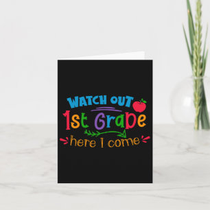 Watch Out 1st Grade Here I Come Card