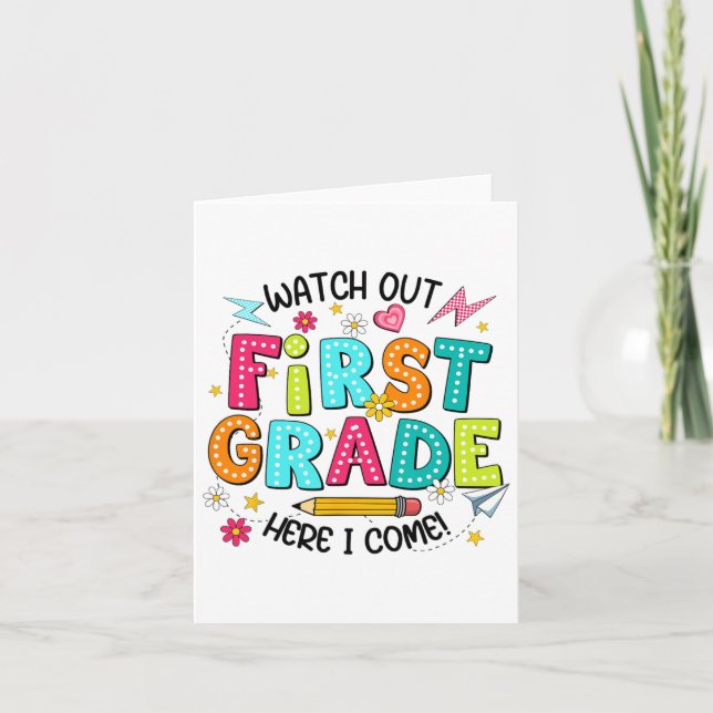 Watch Out 1st Grade Here I Come First Day Back To  Card (Front)