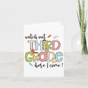 Watch Out 3rd Grade Here I Come First Day Back To  Card