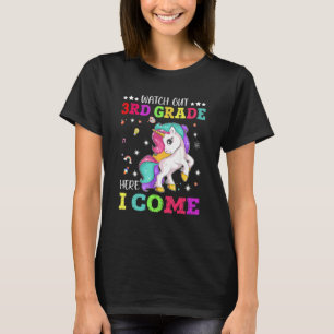 Watch Out 3rd Grade Here I Come Unicorn Back To Sc T-Shirt