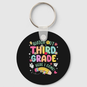 Watch Out 3rd Third Grade Here Kid I Come Back To Key Ring