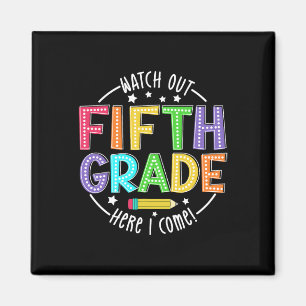 Watch Out 5th Grade Here I Come First Day Back To Magnet