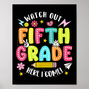 Watch Out Fifth Grade Here I Come Back To School 5 Poster