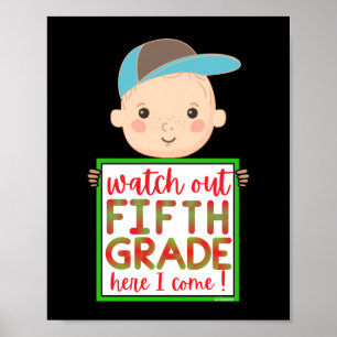 WATCH OUT FIFTH GRADE HERE I COME funny cute       Poster