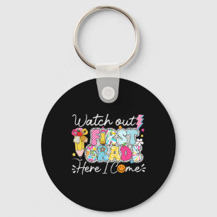 Watch Out First Grade Here I Come Back To School 1 Key Ring