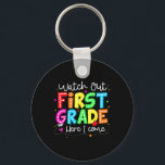 Watch Out First Grade Here I Come Back To School B Key Ring<br><div class="desc">Watch Out First Grade Here I Come Back To School Boys Girls 1</div>