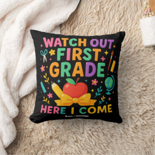 Watch Out First Grade Here I Come Back To School Cushion