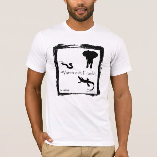 "Watch out, Frank!" Wild Things T T-Shirt