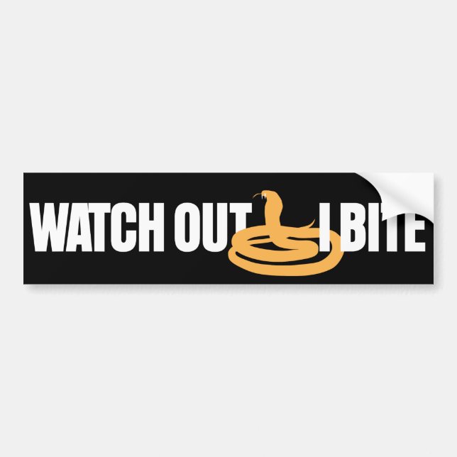 Watch Out I Bite Bumper Sticker (Front)