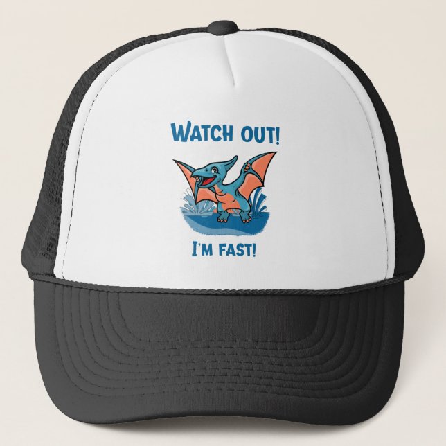Watch out! I'm fast! Trucker Hat (Front)