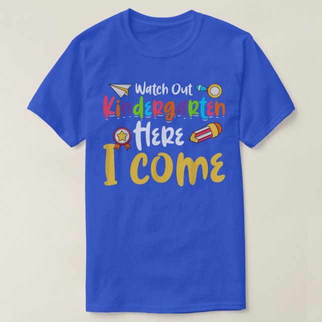 Watch Out Kindergarten Goodbye Preschool Pre-K Gra T-Shirt (Design Front)