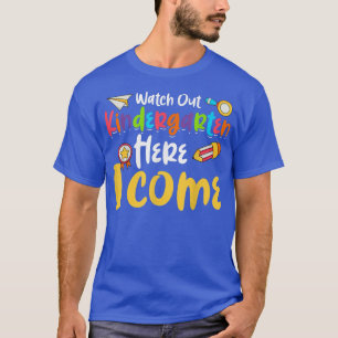 Watch Out Kindergarten Goodbye Preschool Pre-K Gra T-Shirt