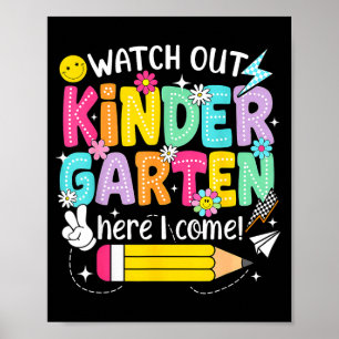 Watch out kindergarten here come back to school poster